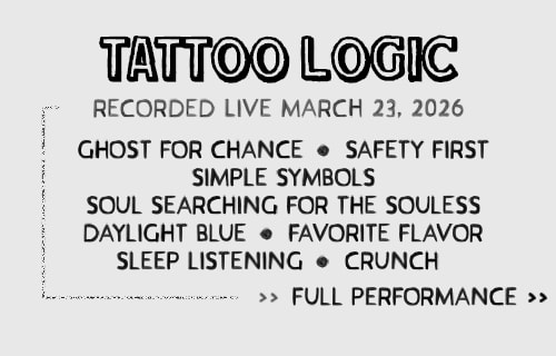 Tattoo Logic — Live @ Blackbird setlist card